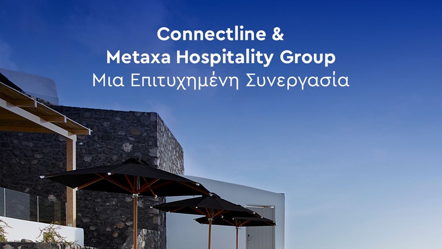 &#x397; Connectline &#x3C5;&#x3BB;&#x3BF;&#x3C0;&#x3BF;&#x3B9;&#x3B5;&#x3AF; &#x3C0;&#x3C1;&#x3BF;&#x3B7;&#x3B3;&#x3BC;&#x3AD;&#x3BD;&#x3B5;&#x3C2; &#x3BB;&#x3CD;&#x3C3;&#x3B5;&#x3B9;&#x3C2; &#x3C0;&#x3BB;&#x3B7;&#x3C1;&#x3BF;&#x3C6;&#x3BF;&#x3C1;&#x3B9;&#x3BA;&#x3AE;&#x3C2; &#x3B3;&#x3B9;&#x3B1; &#x3C4;&#x3BF; Metaxa Hospitality Group