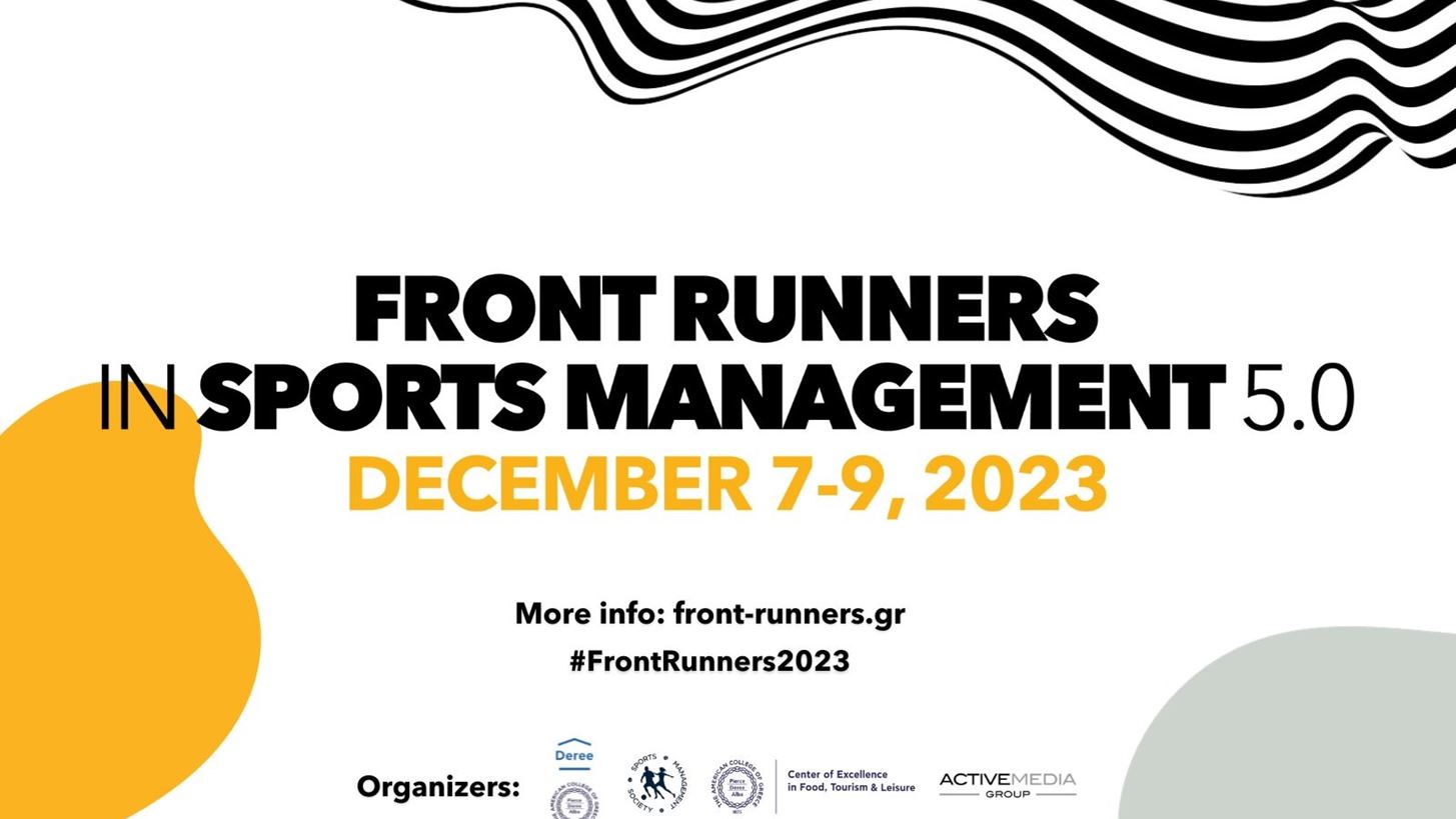 &#x3A4;&#x3BF; Front Runners in Sports Management 5.0 &#x3AD;&#x3C1;&#x3C7;&#x3B5;&#x3C4;&#x3B1;&#x3B9; &#x3BC;&#x3B5; &#x3BA;&#x3BF;&#x3C1;&#x3C5;&#x3C6;&#x3B1;&#x3AF;&#x3B1; &#x3BF;&#x3BD;&#x3CC;&#x3BC;&#x3B1;&#x3C4;&#x3B1; &#x3C3;&#x3C4;&#x3B9;&#x3C2; 7-9 &#x394;&#x3B5;&#x3BA;&#x3B5;&#x3BC;&#x3B2;&#x3C1;&#x3AF;&#x3BF;&#x3C5;